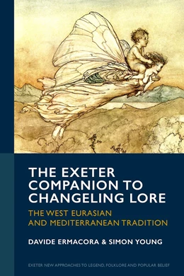 Abbildung von Ermacora / Young | The Exeter Companion to Changeling Lore | 1. Auflage | 2025 | beck-shop.de