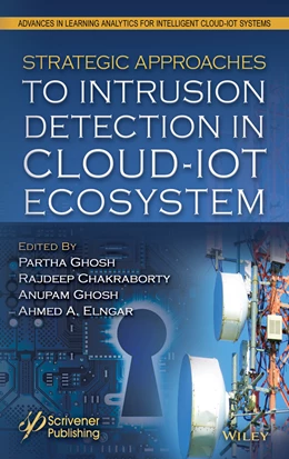 Abbildung von Ghosh / Chakraborty | Strategic Approaches to Intrusion Detection in Cloud-IoT Ecosystem | 1. Auflage | 2026 | beck-shop.de