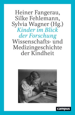 Abbildung von Fangerau / Fehlemann | Kinder im Blick der Forschung | 1. Auflage | 2026 | beck-shop.de
