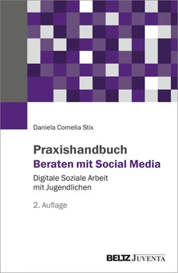 Abbildung von Stix | Praxishandbuch Beraten mit Social Media | 2. Auflage | 2025 | beck-shop.de