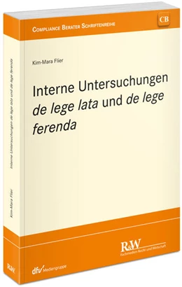 Abbildung von Flier | Interne Untersuchungen de lege lata und de lege ferenda | 1. Auflage | 2025 | beck-shop.de