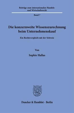 Abbildung von Hallas | Die konzernweite Wissenszurechnung beim Unternehmenskauf | 1. Auflage | 2025 | beck-shop.de