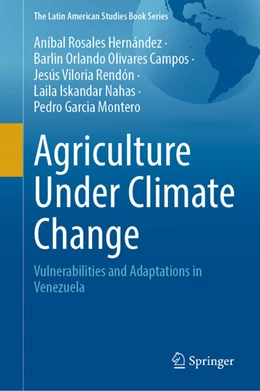 Abbildung von Rosales Hernández / Olivares Campos | Agriculture Under Climate Change | 1. Auflage | 2025 | beck-shop.de