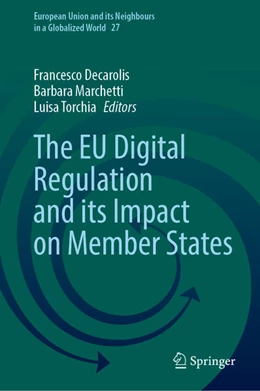 Abbildung von Decarolis / Marchetti | The EU Digital Regulation and its Impact on Member States | 1. Auflage | 2025 | beck-shop.de