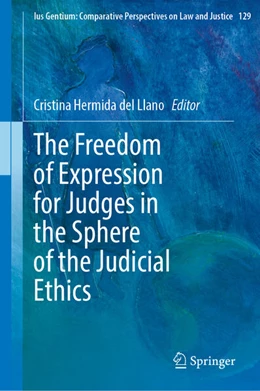 Abbildung von Hermida del Llano | The Freedom of Expression for Judges in the Sphere of the Judicial Ethics | 1. Auflage | 2025 | beck-shop.de