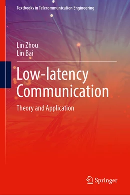 Abbildung von Zhou / Bai | Low-latency Communication | 1. Auflage | 2025 | beck-shop.de
