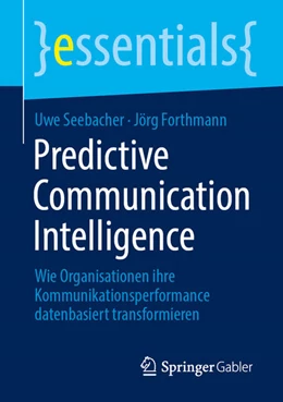 Abbildung von Seebacher / Forthmann | Predictive Communication Intelligence | 1. Auflage | 2025 | beck-shop.de