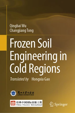 Abbildung von Wu / Tong | Frozen Soil Engineering in Cold Regions | 1. Auflage | 2026 | beck-shop.de