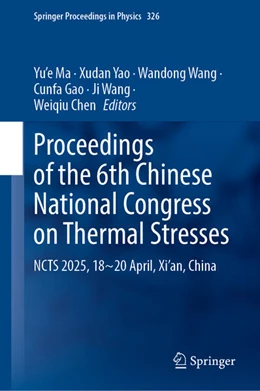 Abbildung von Ma / Yao | Proceedings of the 6th Chinese National Congress on Thermal Stresses | 1. Auflage | 2025 | beck-shop.de