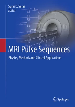 Abbildung von Serai | MRI Pulse Sequences | 1. Auflage | 2025 | beck-shop.de