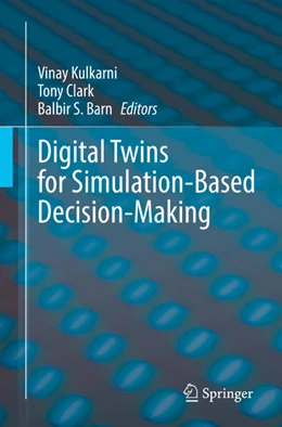 Abbildung von Kulkarni / Clark | Digital Twins for Simulation-Based Decision-Making | 1. Auflage | 2025 | beck-shop.de