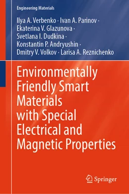 Abbildung von Verbenko / Parinov | Environmentally Friendly Smart Materials with Special Electrical and Magnetic Properties | 1. Auflage | 2025 | beck-shop.de