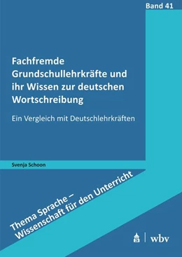Abbildung von Schoon | Fachfremde Grundschullehrkräfte und ihr Wissen zur deutschen Wortschreibung | 1. Auflage | 2025 | beck-shop.de
