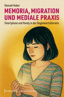 Abbildung von Huber | Memoria, Migration und mediale Praxis | 1. Auflage | 2025 | beck-shop.de