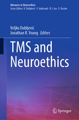 Abbildung von Dubljevic / Young | TMS and Neuroethics | 1. Auflage | 2025 | beck-shop.de