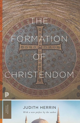 Abbildung von Herrin | The Formation of Christendom | 1. Auflage | 2021 | beck-shop.de