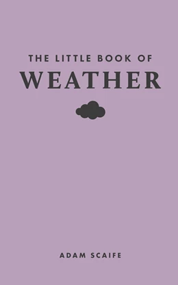 Abbildung von Scaife | The Little Book of Weather | 1. Auflage | 2024 | beck-shop.de