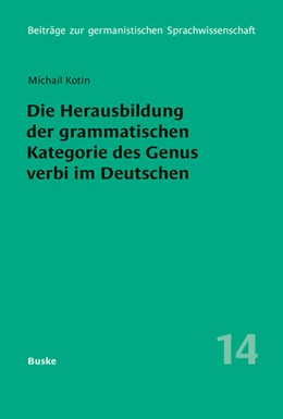 Abbildung von Kotin | Die Herausbildung der grammatischen Kategorie des Genus verbi im Deutschen | 1. Auflage | 2025 | beck-shop.de