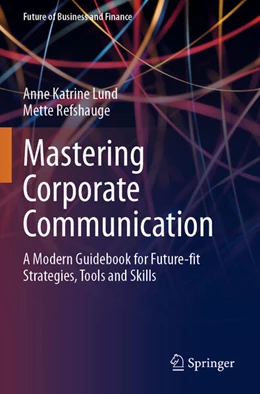 Abbildung von Lund / Refshauge | Mastering Corporate Communication | 1. Auflage | 2025 | beck-shop.de