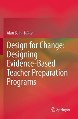 Abbildung von Bain | Design for Change: Designing Evidence-Based Teacher Preparation Programs | 1. Auflage | 2025 | beck-shop.de