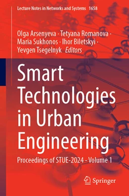 Abbildung von Arsenyeva / Romanova | Smart Technologies in Urban Engineering | 1. Auflage | 2025 | beck-shop.de