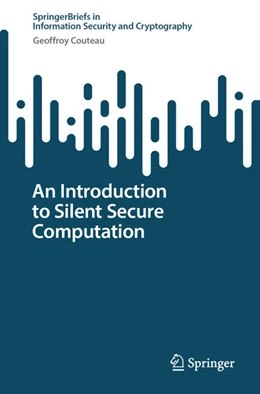 Abbildung von Couteau | An Introduction to Silent Secure Computation | 1. Auflage | 2025 | beck-shop.de