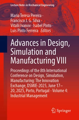 Abbildung von Pereira / Silva | Advances in Design, Simulation and Manufacturing VIII | 1. Auflage | 2025 | beck-shop.de