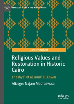 Abbildung von Najam Madraswala | Religious Values and Restoration in Historic Cairo | 1. Auflage | 2025 | beck-shop.de