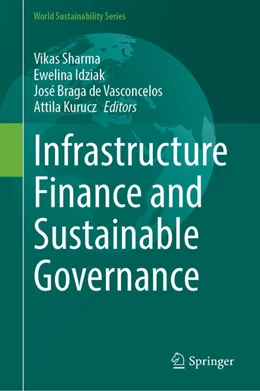 Abbildung von Sharma / Idziak | Infrastructure Finance and Sustainable Governance | 1. Auflage | 2025 | beck-shop.de