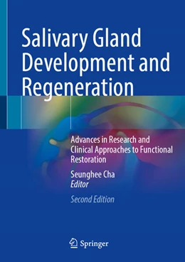 Abbildung von Cha | Salivary Gland Development and Regeneration | 2. Auflage | 2026 | beck-shop.de