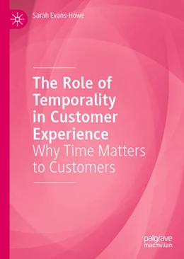 Abbildung von Evans-Howe | The Role of Temporality in Customer Experience | 1. Auflage | 2025 | beck-shop.de