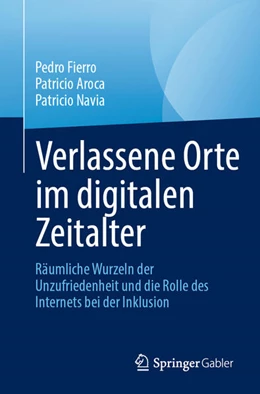 Abbildung von Fierro / Aroca | Verlassene Orte im digitalen Zeitalter | 1. Auflage | 2025 | beck-shop.de