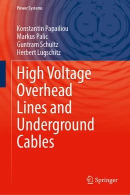 Abbildung von Papailiou / Palic | High-Voltage Overhead Lines and Underground Cables | 1. Auflage | 2026 | beck-shop.de