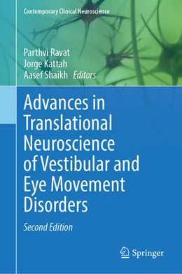 Abbildung von Ravat / Kattah | Advances in Translational Neuroscience of Vestibular and Eye Movement Disorders | 2. Auflage | 2025 | beck-shop.de