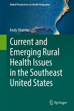 Abbildung von Sharma | Current and Emerging Rural Health Issues in the Southeast United States | 1. Auflage | 2025 | beck-shop.de