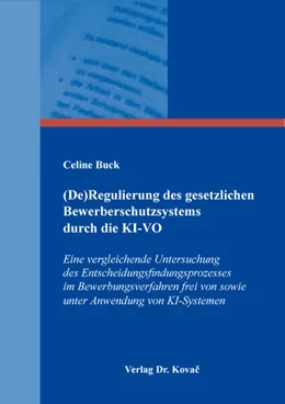 Abbildung von Buck | (De)Regulierung des gesetzlichen Bewerberschutzsystems durch die KI-VO | 1. Auflage | 2025 | 290 | beck-shop.de