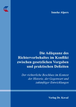 Abbildung von Alpers | Die Adäquanz des Richtervorbehaltes im Konflikt zwischen gesetzlichen Vorgaben und praktischen Defiziten | 1. Auflage | 2025 | 40 | beck-shop.de