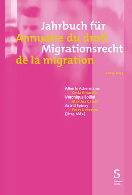 Abbildung von Achermann / Amarelle | Jahrbuch für Migrationsrecht 2024/2025 - Annuaire du droit de la migration 2024/2025 | 1. Auflage | 2025 | beck-shop.de