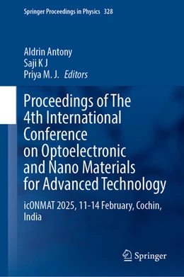 Abbildung von Antony / K. C | Proceedings of The 4th International Conference on Optoelectronic and Nano Materials for Advanced Technology | 1. Auflage | 2025 | beck-shop.de