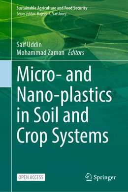 Abbildung von Uddin / Zaman | Micro- and Nano-plastics in Soil and Crop Systems | 1. Auflage | 2025 | beck-shop.de