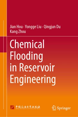 Abbildung von Hou / Liu | Chemical Flooding in Reservoir Engineering | 1. Auflage | 2026 | beck-shop.de