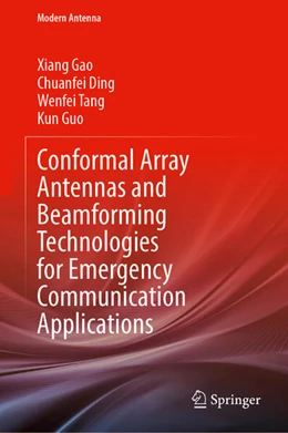 Abbildung von Gao / Ding | Conformal Array Antennas and Beamforming Technologies for Emergency Communication Applications | 1. Auflage | 2026 | beck-shop.de