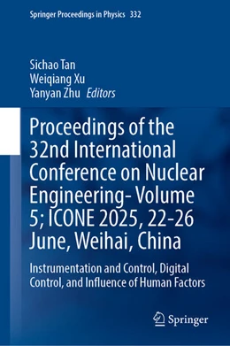 Abbildung von Tan / Xu | Proceedings of the 32nd International Conference on Nuclear Engineering- Volume 5; ICONE 2025, 22-26 June, Weihai, China | 1. Auflage | 2025 | beck-shop.de