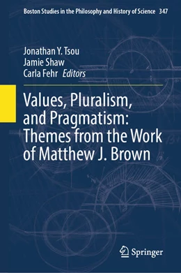 Abbildung von Tsou / Shaw | Values, Pluralism, and Pragmatism: Themes from the Work of Matthew J. Brown | 1. Auflage | 2025 | beck-shop.de