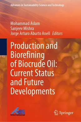 Abbildung von Aslam / Mishra | Production and Biorefining of Biocrude Oil: Current Status and Future Developments | 1. Auflage | 2025 | beck-shop.de