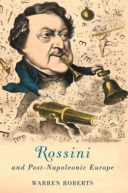 Abbildung von Roberts | Rossini and Post-Napoleonic Europe | 1. Auflage | 2015 | beck-shop.de