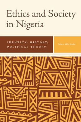 Abbildung von Wariboko | Ethics and Society in Nigeria | 1. Auflage | 2019 | beck-shop.de