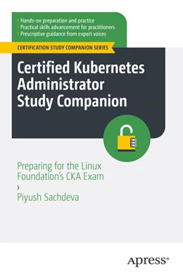 Abbildung von Sachdeva | Certified Kubernetes Administrator Study Companion | 1. Auflage | 2025 | beck-shop.de