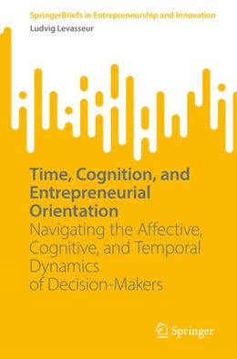 Abbildung von Levasseur | Time, Cognition, and Entrepreneurial Orientation | 1. Auflage | 2025 | beck-shop.de
