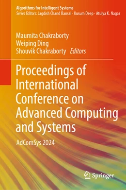 Abbildung von Chakraborty / Ding | Proceedings of International Conference on Advanced Computing and Systems | 1. Auflage | 2025 | beck-shop.de
